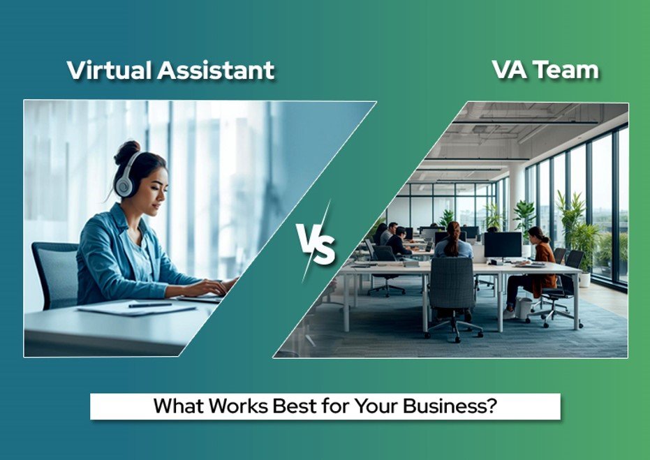 Dedicated Virtual Assistant vs VA Team: What Works Best for Your Business?